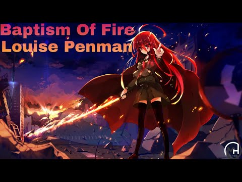Nightcore - Baptism Of Fire, Louise Penman