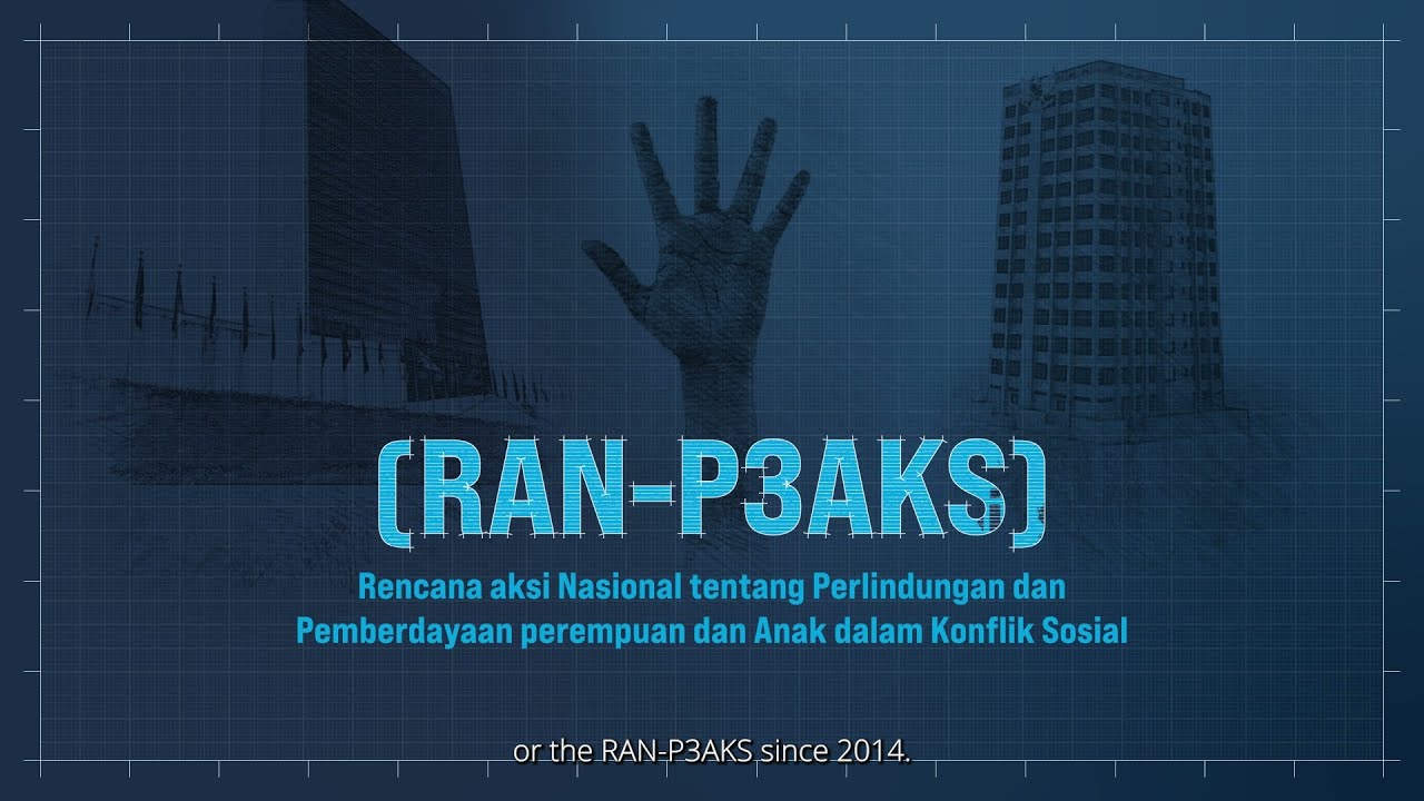 Strengthen Women, Peace and Security (WPS) agenda in Indonesia through RAN P3AKS II