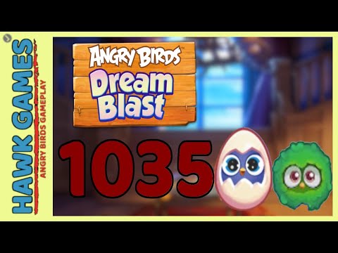 Angry Birds Dream Blast Level 1035 Extreme - Walkthrough, No Boosters