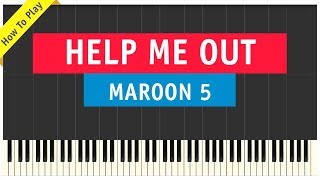 Maroon 5 ft. Julia Michaels - Help Me Out - Piano Cover (How To Play Tutorial)