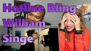 Hotline Bling   Drake William Singe Cover (Reaction 🔥)