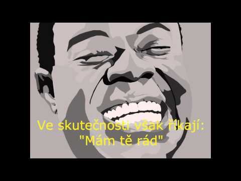 Louis Armstrong - What a Wonderful World (český překlad) HD
