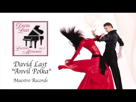 David Last  "Anvil Polka" - Swing