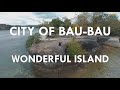 CITY OF BAU BAU WONDERFUL ISLAND