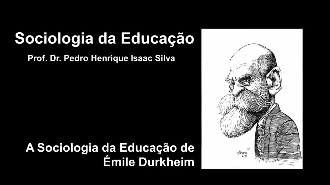 Videoaula - Émile Durkheim e a Educação