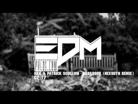 Hax & Patrick Scullion - Babadook (Nexogyn Remix)