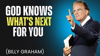 Don’t Fear What’s Next | Billy Graham’s Encouragement for Your Future