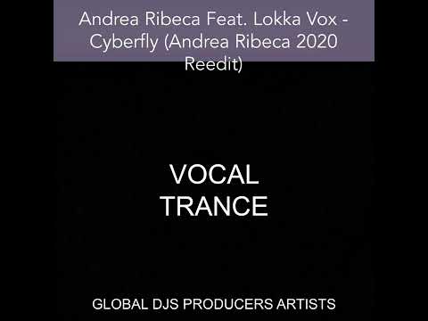 Andrea Ribeca Feat. Lokka Vox - Cyberfly (Andrea Ribeca 2020 Reedit)
