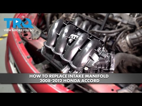 How to Replace Intake Manifold 2008-2012 Honda Accord