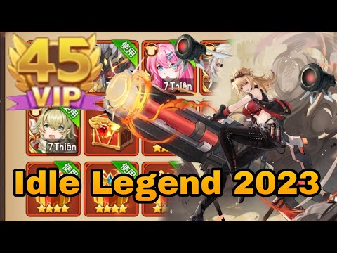Idle Legend 2023 P-Server VIP 45 - Free All New Hero - 500M Diamond & Free Skin & More