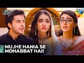 Kia Sach Samney A Raha Hai Pehli Mohabbat Episode 44 Hum Tv