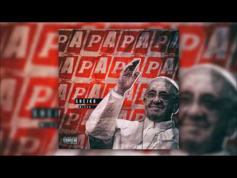 SHEJKO X MIRAK - PAPA