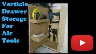 Vertical Drawer Storage For My Air Tools #008