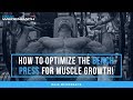 How to Optimize the Bench Press for Muscle Growth!