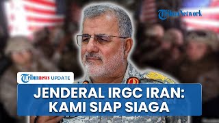 Iran Siaga Tinggi seusai Trump Kerahkan Armada Tempur ke Timur Tengah, Jenderal IRGC: Siap Menembak
