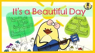 It&#39;s a Beautiful Day | Spring/Summer Song for Kids | The Singing Walrus