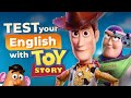 What LEVEL Is Your English TEST With TOY STORY Movies