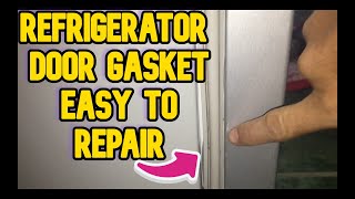 REFRIGERATOR DOOR GASKET EASY TO REPAIR (TAGALOG TUTORIAL)
