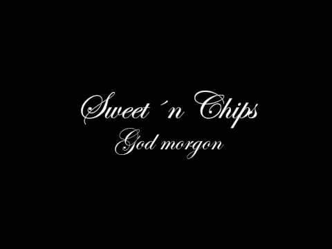 download lagu mp3 mp4 Sweet And Chips, download lagu Sweet And Chips gratis, unduh video klip Sweet And Chips