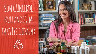 Son Günlerde Kullandığım Takviye Gıdalar