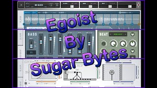 Video thumbnail for EGOIST - Groove in a Box by Sugar Bytes - Full Walkthrough & Tutorial by The Sound Test Room