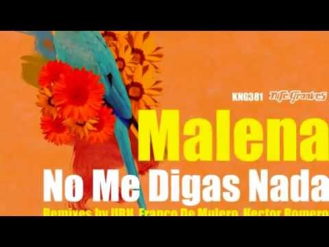 Malena - No me digas nada ( Franco De Mulero & Héctor Romero vocal mix)