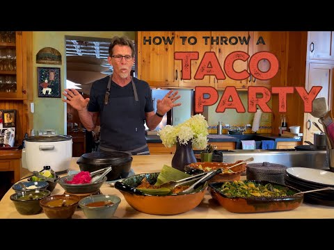 How to Throw the Perfect TACO PARTY | Rick Bayless Taco Manual