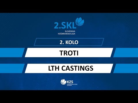Troti : LTH Castings - 2. kolo - 2. SKL za moške - Sezona 2019/20 - 2/4