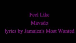 Feel Like - Mavado June 2016 (Lyrics!!)