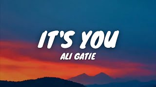 It's you - Ali Gatie (Lyrics)