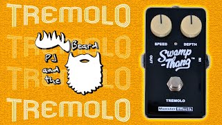 Video thumbnail for The Swamp Thang by Monster Effects - The Tremolo Series by PJ and the Beard