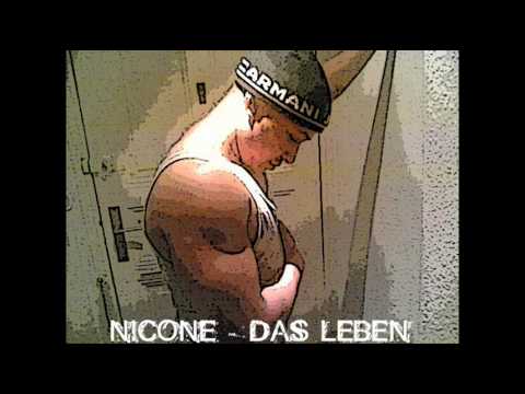 Nicone - Das Leben