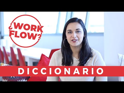 ¿Qué es un Workflow – Diccionario de Marketing