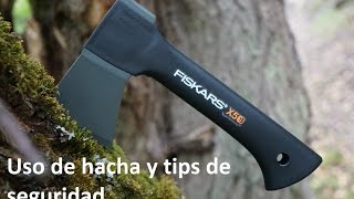 Uso simple de hacha corta. Técnica y tips de seguridad.