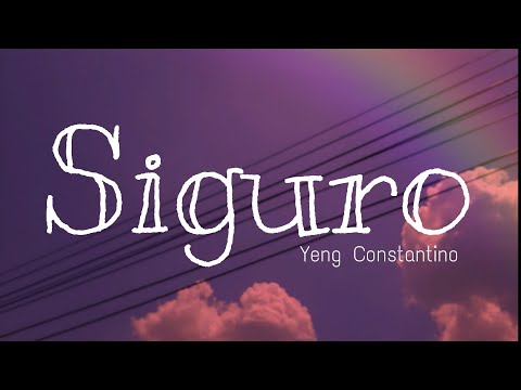 Siguro | Yeng Constantino (Unofficial lyric video)