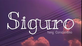 Siguro | Yeng Constantino (Unofficial lyric video)