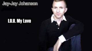 I.O.U. My Love ~ Jay Jay Johanson