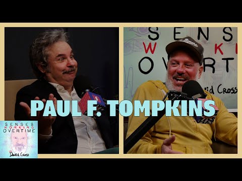 Paul F. Tompkins | Senses Working Overtime with David Cross | Headgum