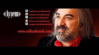Volkan Konak-Ayşem