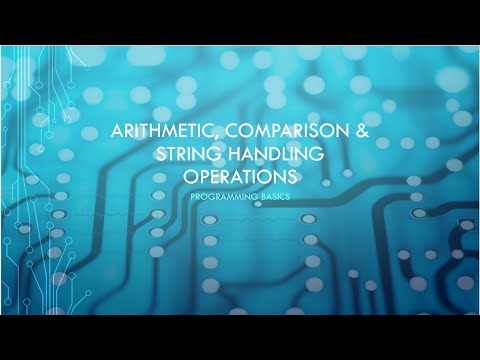 GCSE Computer Science: Arithmetic, comparison and string handling operations
