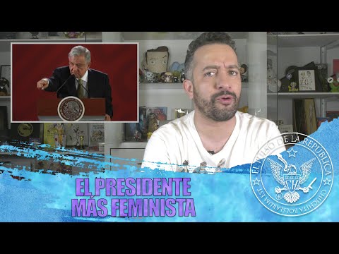 EL PRESIDENTE MÁS FEMINISTA - EL PULSO DE LA REPÚBLICA
