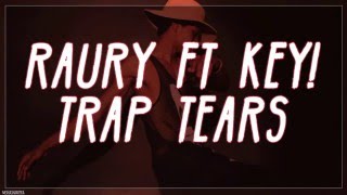 Raury Ft. Keys! - Trap Tears Lyrics