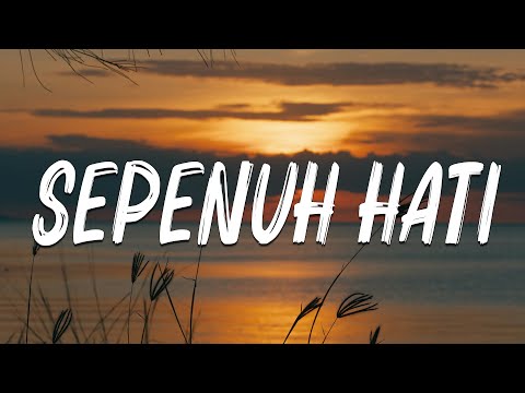 Sepenuh Hati - Spoon (Lirik Video)
