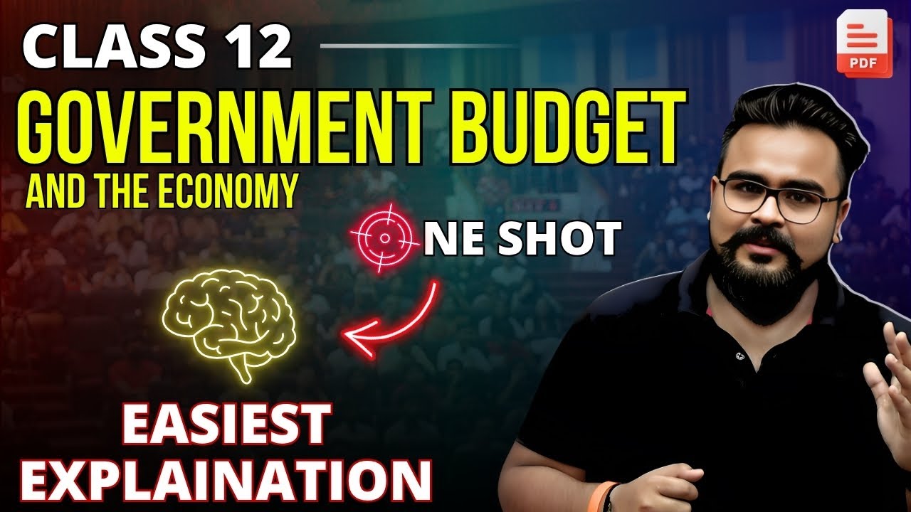 GOVERNMENT BUDGET AND THE ECONOMY class 12 ONE SHOT | Macro economics | GAURAV JAIN