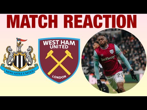 AWB DESERVED THAT | NEWCASTLE UNITED 0-2 WEST HAM UNITED | MATCH REACTION | @alfied4641