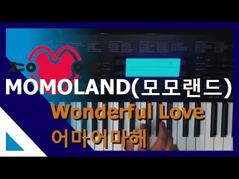 MOMOLAND (모모랜드) - Wonderful Love 어마어마해(Instrumental Cover)
