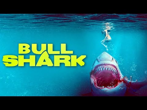 afbeelding BULL SHARK - WORLD PREMIERE 2022 - FULL HD ACTION MOVIE IN ENGLISH