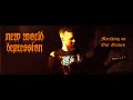 New World Depression Marching On Our Graves Official Music Video