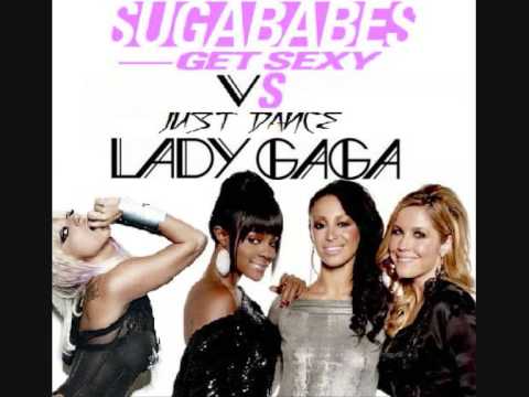 Lady GaGa vs Sugababes - Just Dance vs Get Sexy