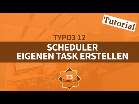 TYPO3 12 Tutorial: Eigenen Scheduler Task erstellen